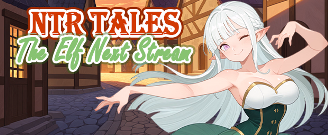 NTR Tales – The Elf Next Stream [v0.2.5 Beta] [Naughty Arcade Studio]