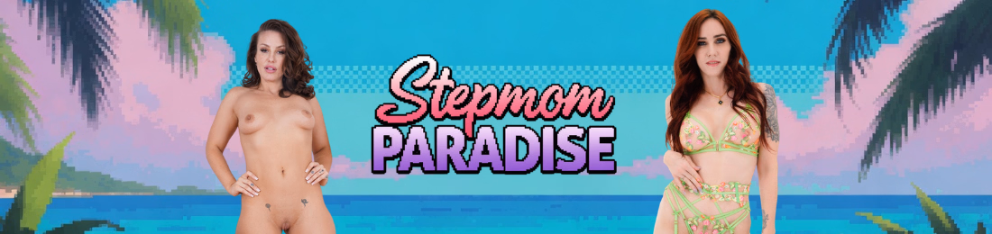 Stepmom Paradise [v0.5.7b] [PocketStorys]