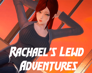 Rachael’s Lewd Adventures [Final] [chkm8]