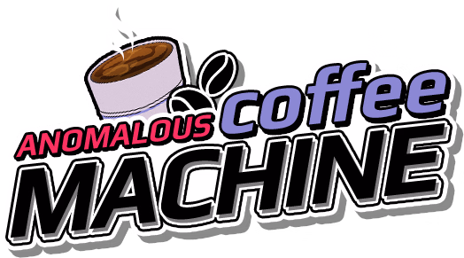 Anomalous Coffee Machine [v1.4.00 Deluxe] [HoruBrain]
