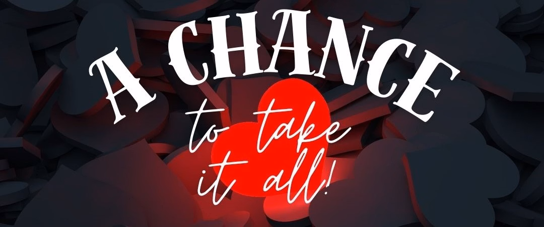 A Chance to Take It All [v0.19] [ArQa]