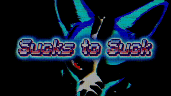 Sucks to Suck [Demo4] [ComePlay Games]