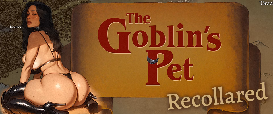 The Goblin’s Pet – Recollared [Ch.5] [Aphrodite]