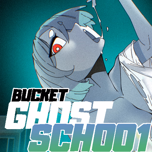 Bucket Ghost School [v0.0.29] [Homunculust]