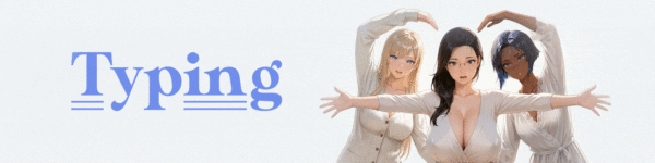 Typing  [v1.0 Early] [NH Studios]