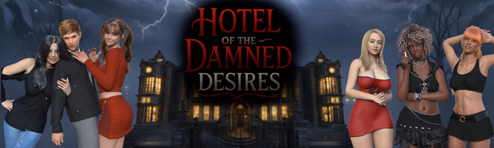 Hotel of the Damned Desires [Beta v0.1.3] [Silent Arc]