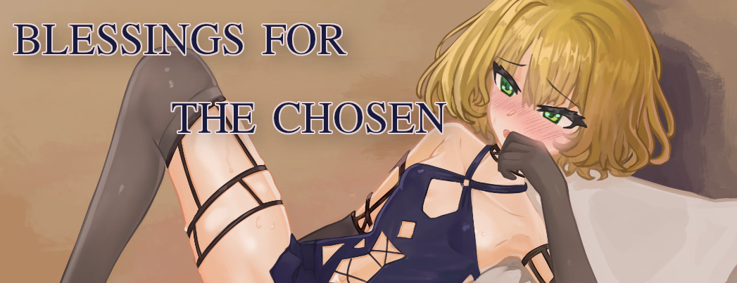 Blessings for the Chosen [v0.1.0] [Tonari-kun]