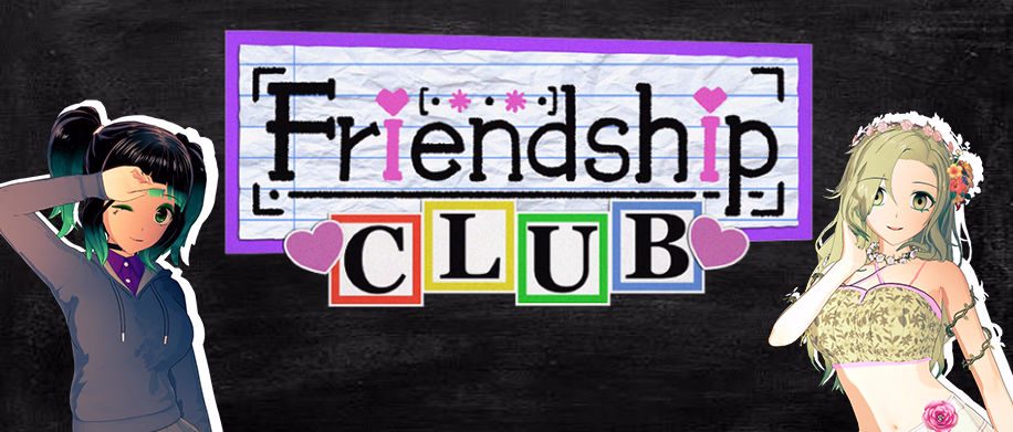Welcome to the Friendship Club! [v0.18] [ZorniteB]