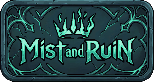 Mist and Ruin [v0.1] [Glaemon]
