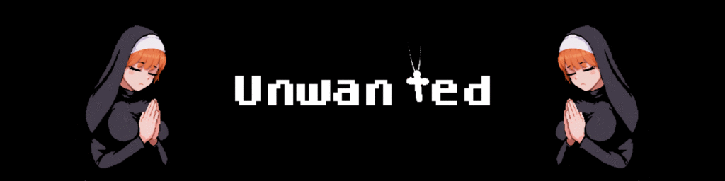 Unwanted [v0.2.0] [DillyDallyNyan]