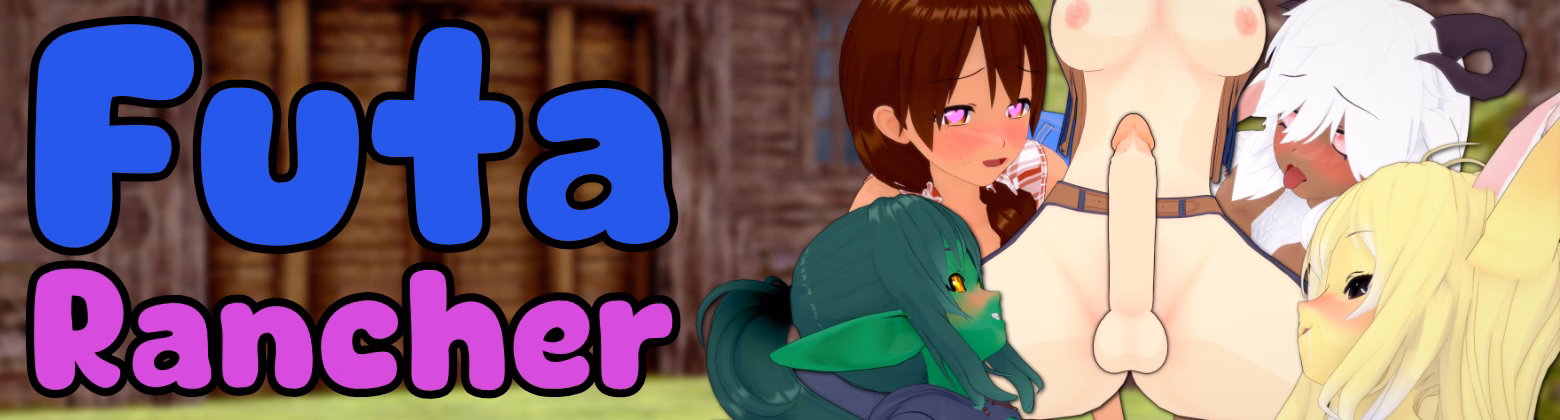 Futa Rancher [v0.8.1] [Sky Piece]
