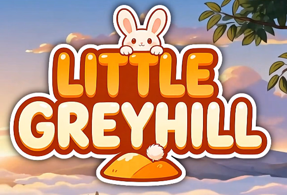 Little Greyhill [v0.01] [Lowhill]