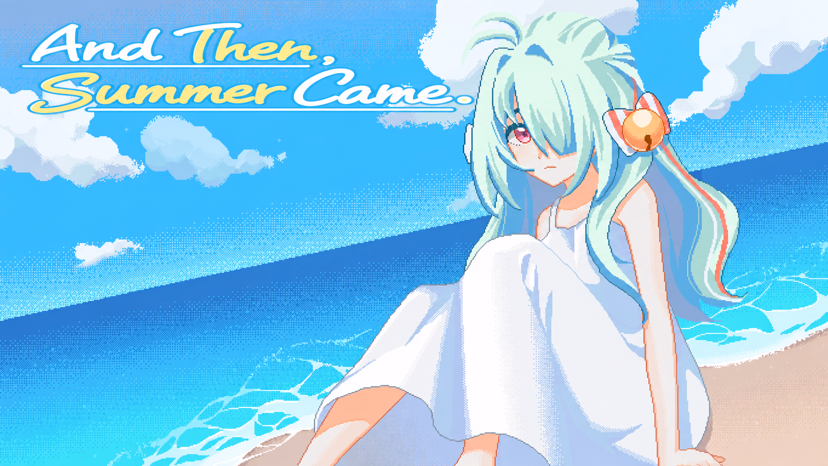 And Then, Summer Came. [Final] [Dawn Daydream]