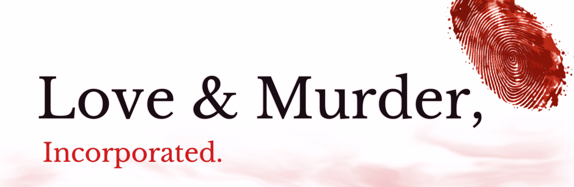 Love & Murder, Incorporated. [v0.1.0] [lecter md]
