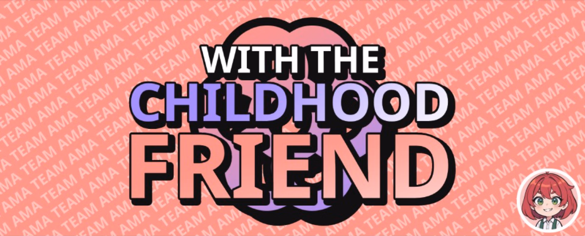 With The Childhood Friend [v1.0.1 Beta] [Ama Team]