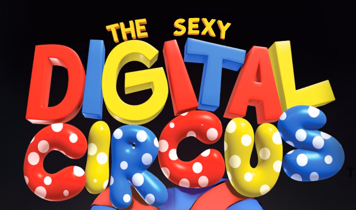 The Sexy Digital Circus [v1.0] [Alud]