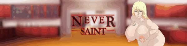 Never Saint [v0.28.0] [Saint Voice]
