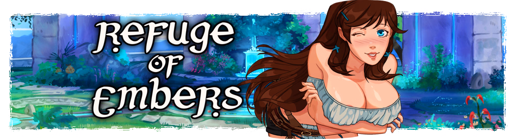 Refuge of Embers [v0.24b] [Escape Sauce]