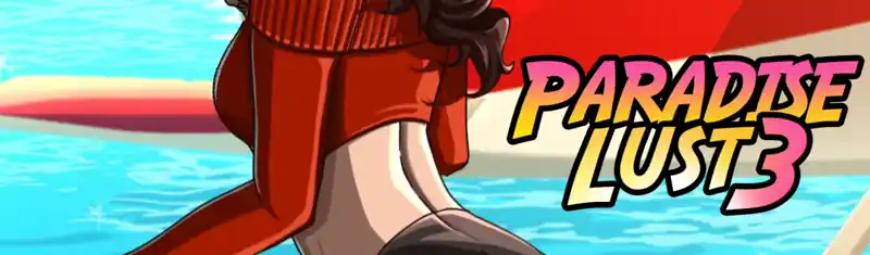 Paradise Lust 3 [v0.10.1] [Flexible Media]