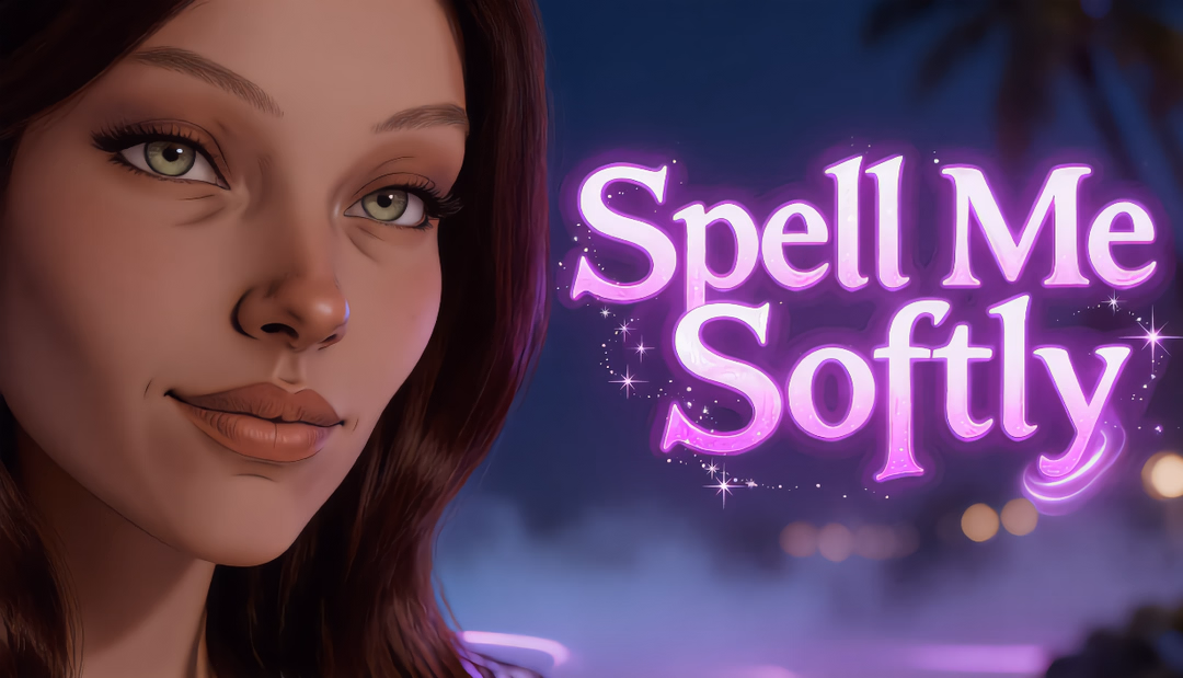 Spell Me Softly [v0.2] [Monster Eye Games]
