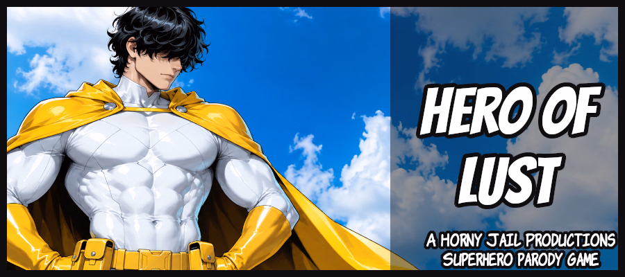Hero of Lust [v0.1] [HornyJailProductions]