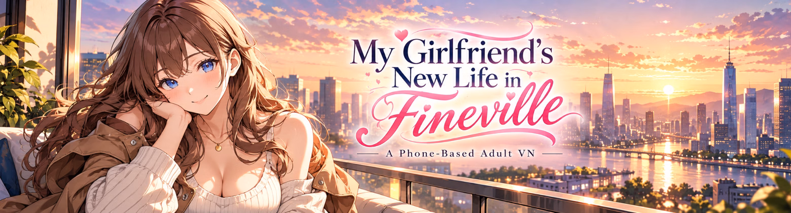 My Girlfriend’s New Life in Fineville [v1.3] [NTSimate]