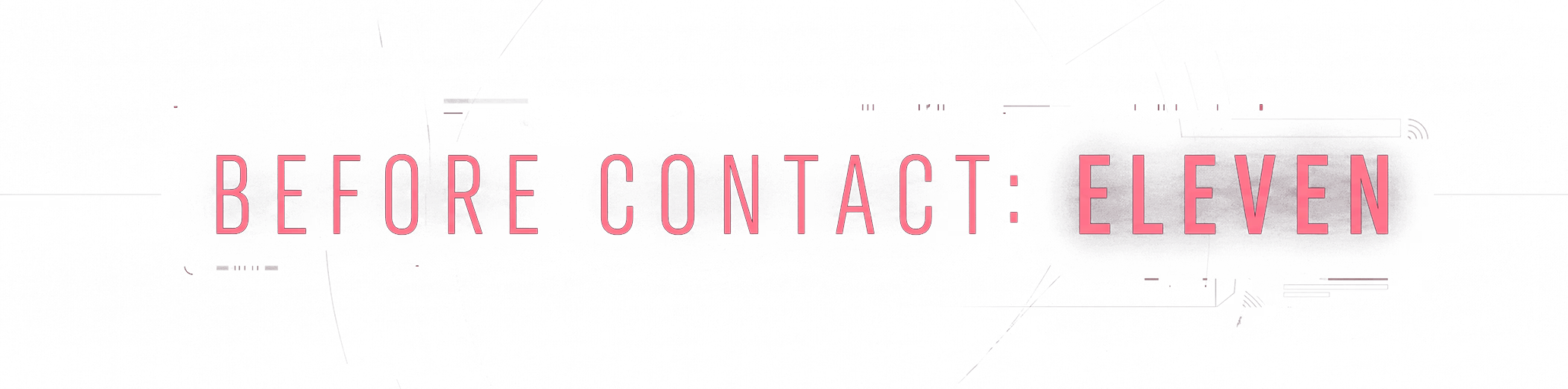 Before Contact: Eleven [v0.01] [JMVision]
