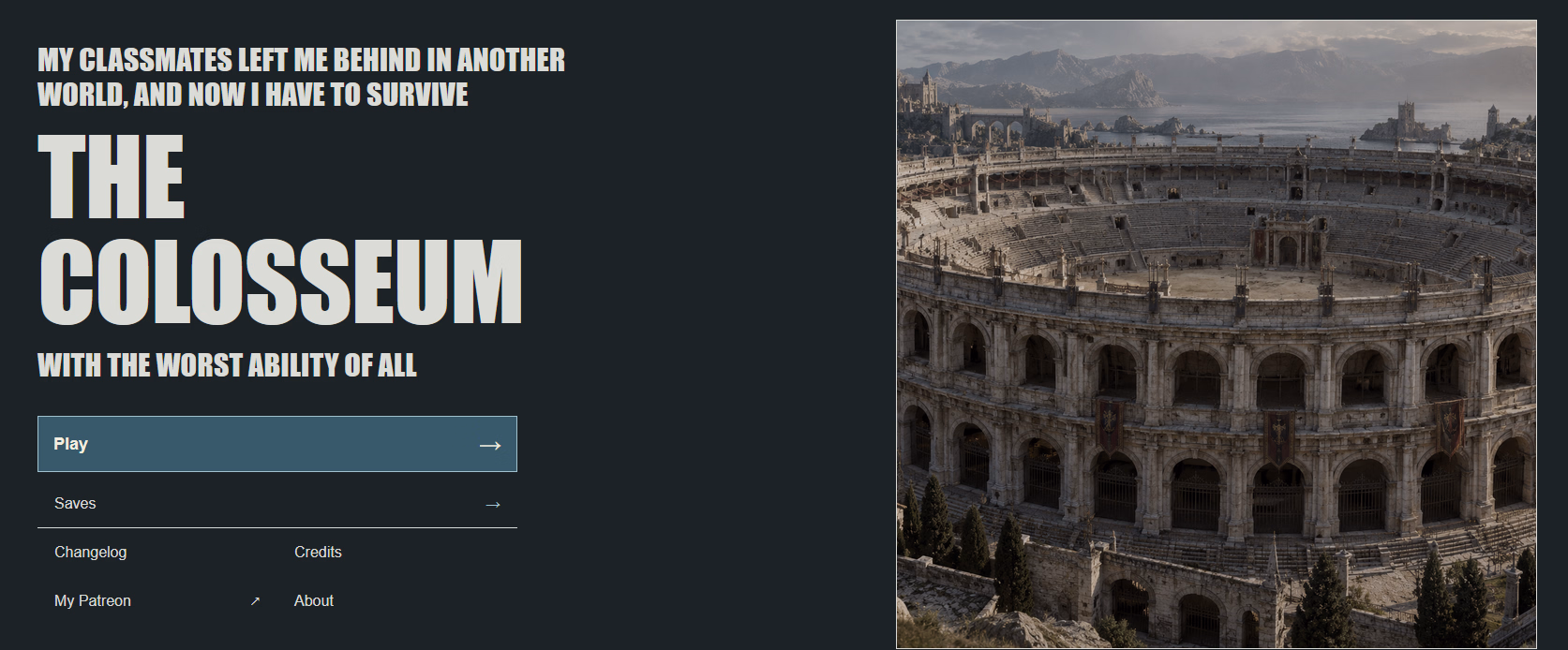 My Classmates Left Me Behind in Another World, and Now I Have to Survive the Colosseum with the Worst Ability of All [v0.1] [RuinHouse]